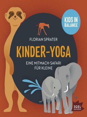 cover image of Kids in Balance. Kinder-Yoga. Eine Mitmach-Safari für Kleine